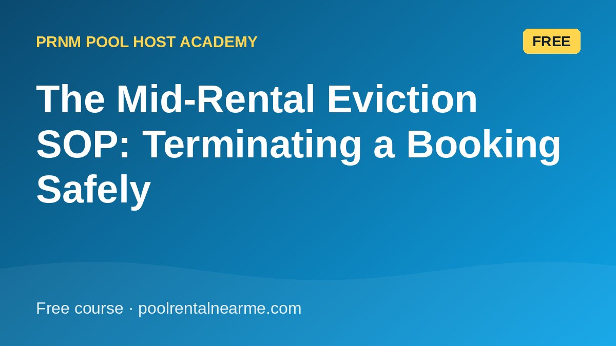 The Mid-Rental Eviction SOP: Terminating a Booking Safely